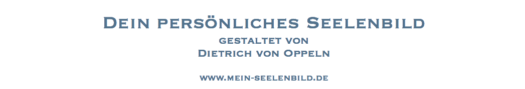 Sein ersönliches Seelenbild von Dietrich von Oppeln